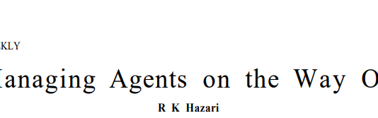 Managing Agents on the Way Out