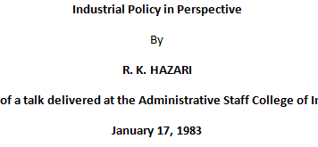 Industrial Policy in Perspective
