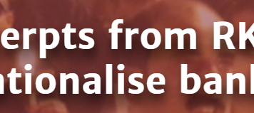 Echoes of the past: Excerpts from RK Hazari on the need to nationalise banks